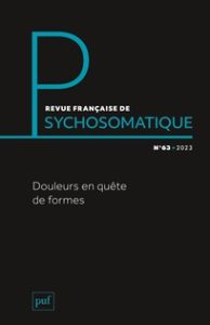 Lire la suite à propos de l’article Revue française de psychosomatique – 63, 2023/1