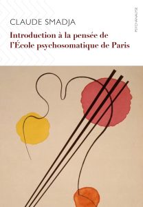 Lire la suite à propos de l’article Introduction à la pensée de l’École psychosomatique de Paris